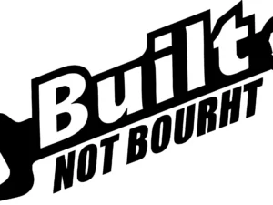 Built Not Bought Free SVG